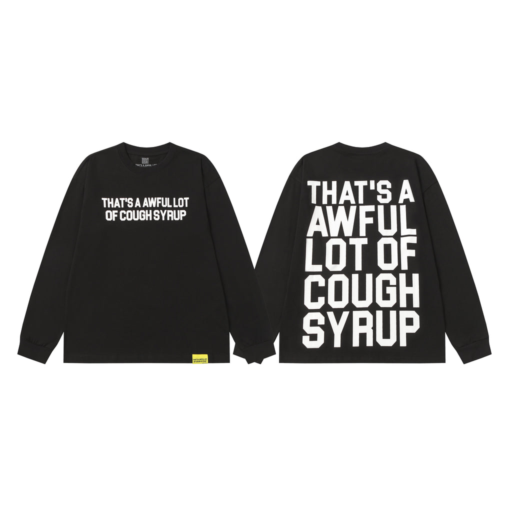 That's A Awful Lot Of Cough Syrup Classic Sweatshirt