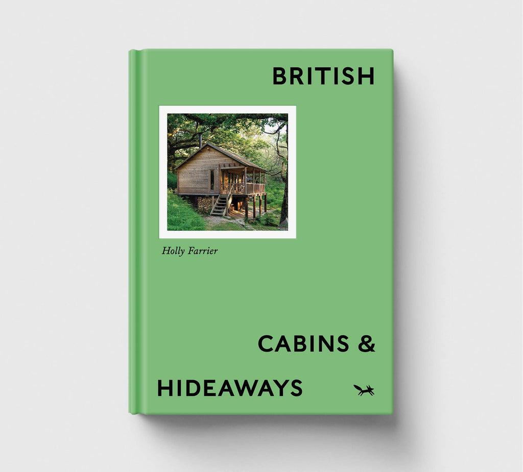 Hoxton Mini Press: British Cabins and Hideaways